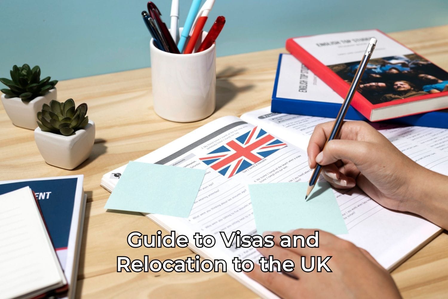 Guide to Visas and Relocation to the United Kingdom