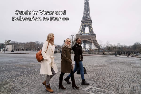 Guide to Visas and Relocation to France
