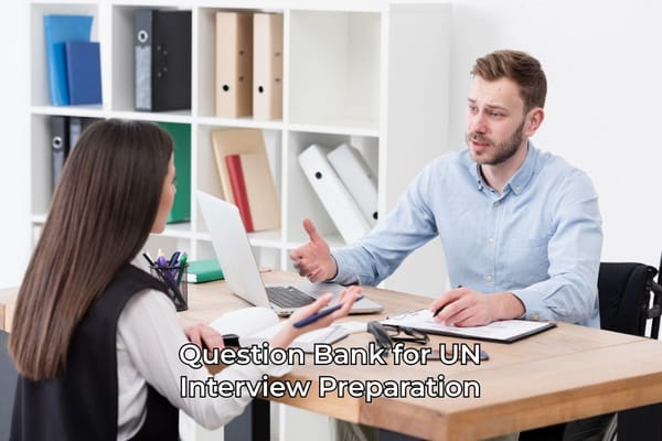 Question Bank for UN Interview Preparation