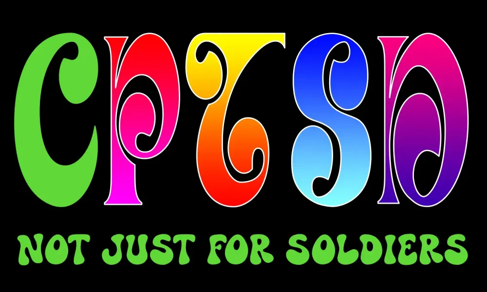 The words, "CPTSD, Not Just For Soldiers" in colorful psychedelic lettering.