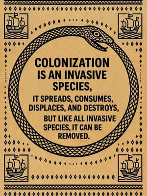COLONIZATION IS AN INVASIVE SPECIES