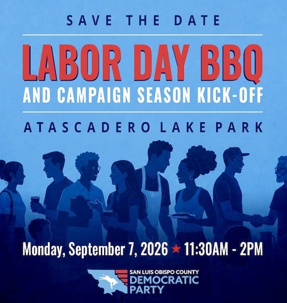Come to the Annual SLO County Democratic Party Labor Day Barbeque!