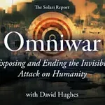 Omniwar: Exposing and Ending the Invisible Attack on Humanity