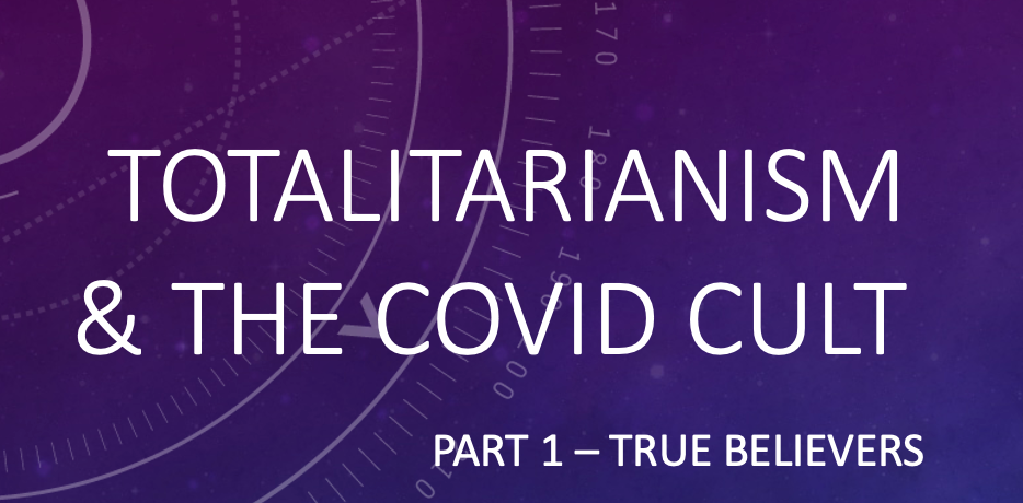Totalitarianism and the Covid Cult