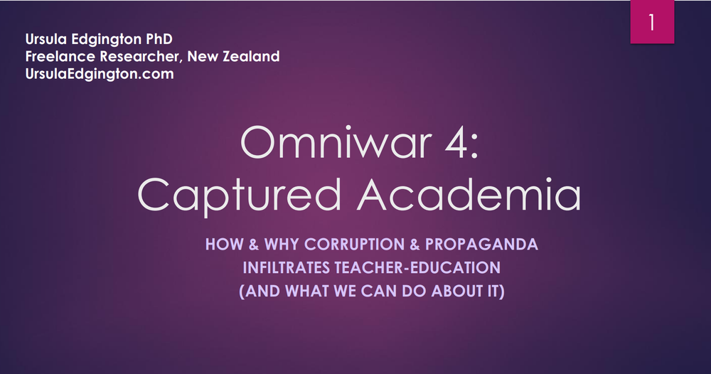 Ursula Edgington, “How & Why Corruption & Propaganda Infiltrates Teacher-Education”
