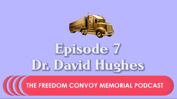 Interview with the Freedom Convoy Memorial Podcast, August 6, 2024