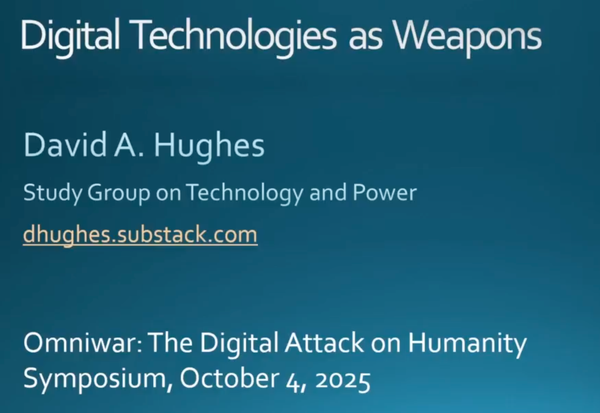 OMNIWAR 3: David A. Hughes, Digital Technologies as Weapons