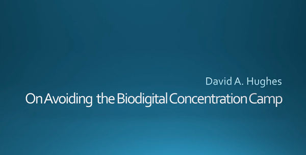 On Avoiding the Biodigital Concentration Camp