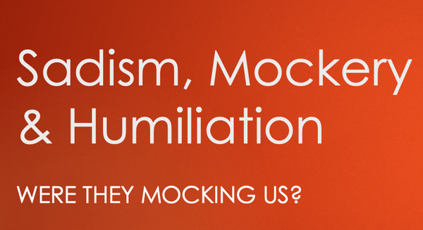 Were They Mocking Us?