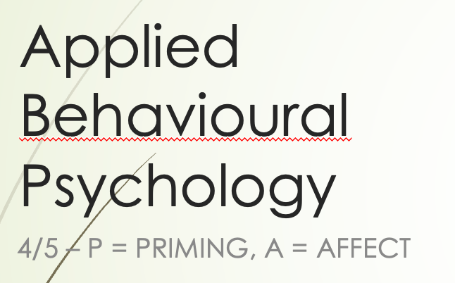 Applied Behavioural Psychology - Part 4
