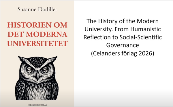Susanne Dodillet, “From Humanist Reflection to Social-Scientific Governance: The Corruption of the Modern University”