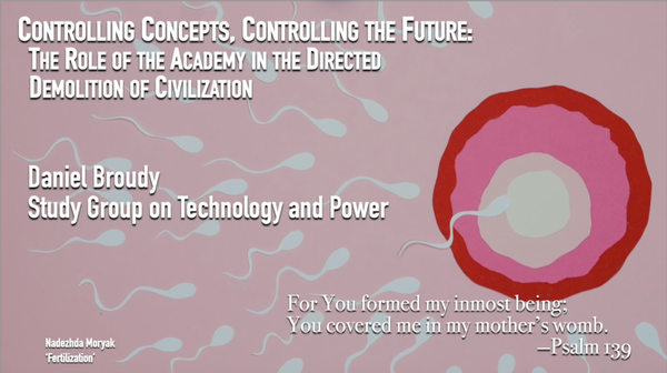 Daniel Broudy, “Controlling Concepts, Controlling the Future: The Role of the Academy in the Directed Demolition of Civilization”