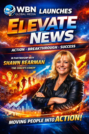 WBN Global Media Launches Elevate News in Strategic Publishing Partnership with Shawn Bearman