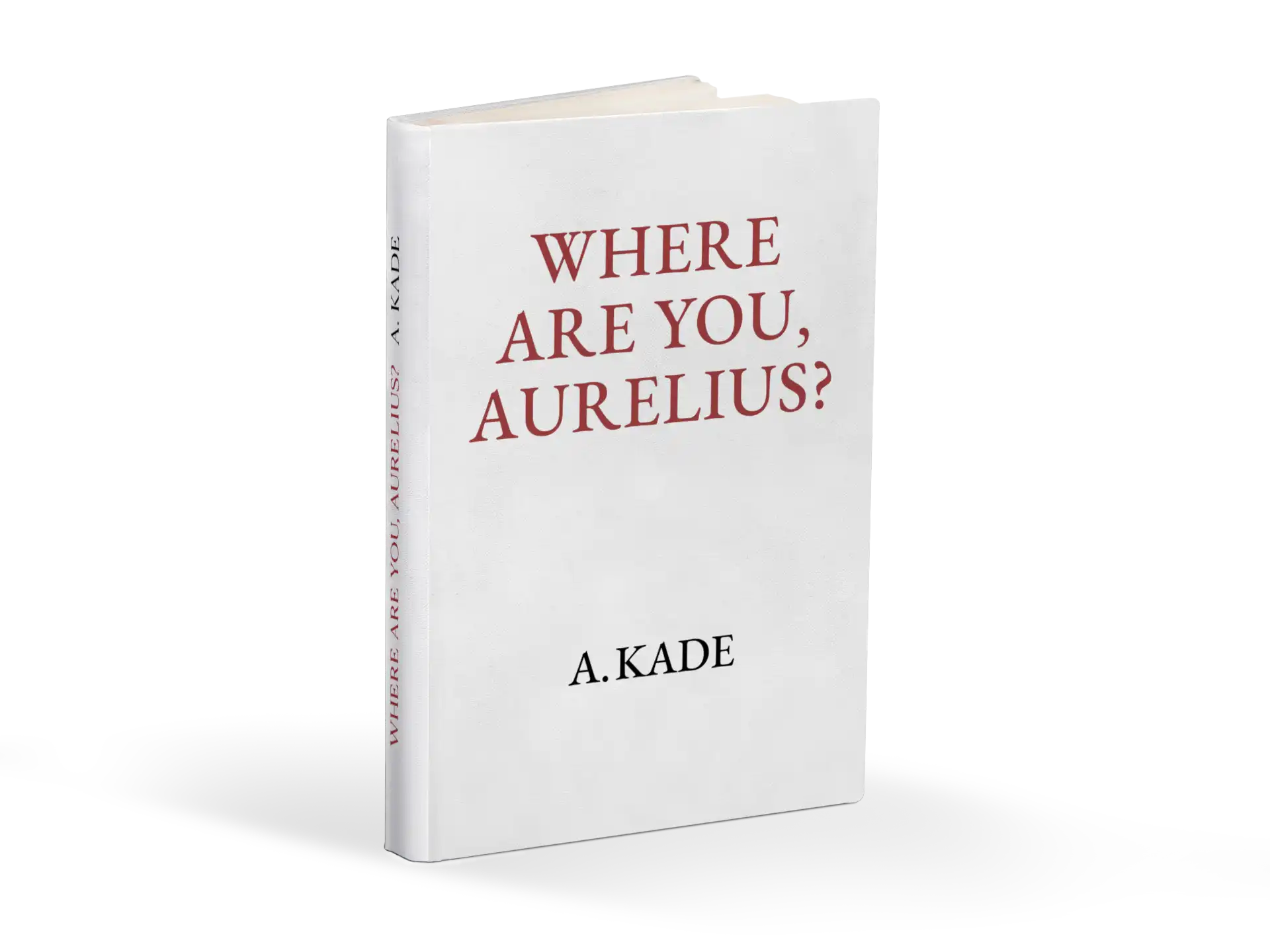 Where Are You, Aurelius? by A. Kade — book cover
