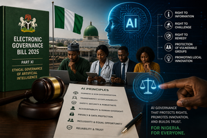 Nigeria’s AI Moment: What the E-Governance Bill 2025 Means for You