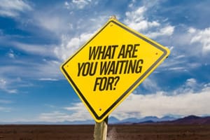 Success Starts the Day You Stop Waiting for the Perfect Time