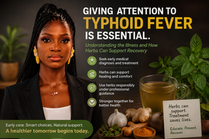 Giving Attention to Typhoid Fever: Why Early Treatment and Herbal Support Matter