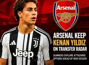 Arsenal Keep Kenan Yildiz on Radar as Attacking Plans Take Shape