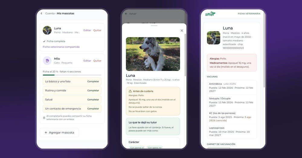 Tres pantallas de Snup: la lista de mascotas, la ficha que ve el cuidador y la ficha veterinaria