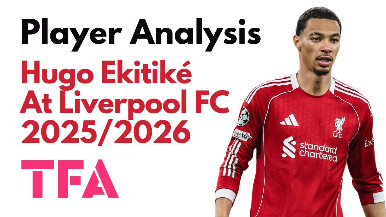 Hugo Ekitiké Scout Report At Liverpool 2025/2026: The Tactical Connector In Arne Slot’s System – Player Analysis