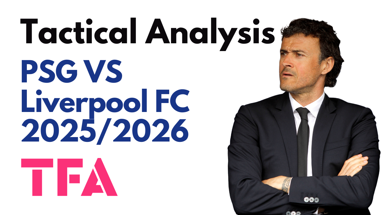 PSG Vs Liverpool [2–0] – Champions League 2025/2026: Luis Enrique Rotations Dismantle Liverpool – Tactical Analysis