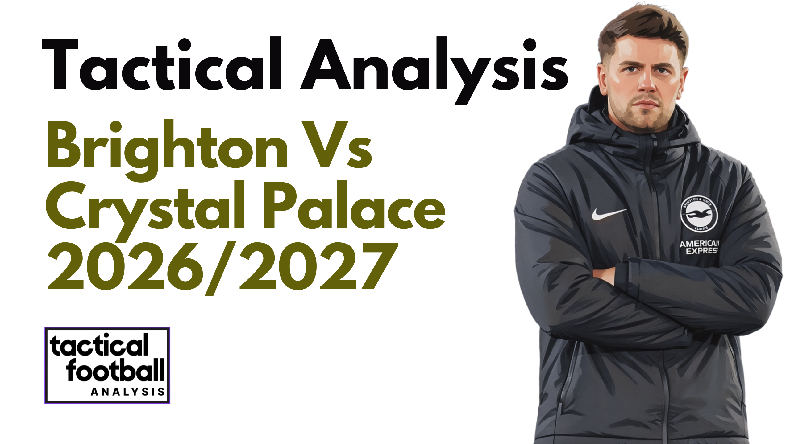 Brighton Vs Crystal Palace [5-0] EPL 2026/2027 - Analysis