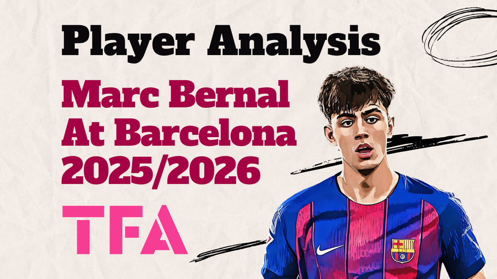 Marc Bernal Scout Report At Barcelona 2025/2026: Barça’s Next Positional Pivot – Player Analysis