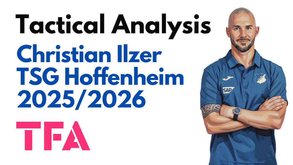 Christian Ilzer Tactics At Hoffenheim 2025/2026: The Bundesliga’s New Pressing Machine – Tactical Analysis