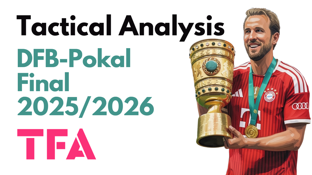 Bayern Munich Vs Stuttgart [3–0] – DFB-Pokal Final 2025/2026: Vincent Kompany Positional Play, Half-Space Runs & Harry Kane – Tactical Analysis