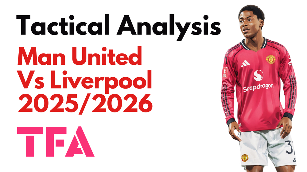 Manchester United Vs Liverpool [3–2] Premier League 2025/2026: How Michael Carrick Tactics Exploited Arne Slot's Defensive Weaknesses - Tactical Analysis
