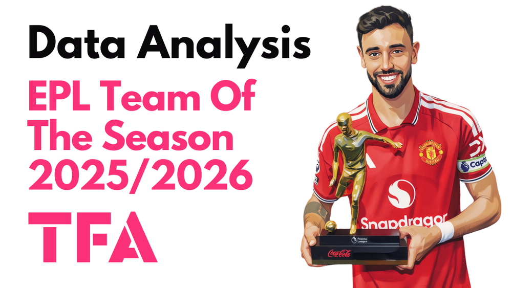 Premier League Team Of The Season 2025/2026 – Data Analysis