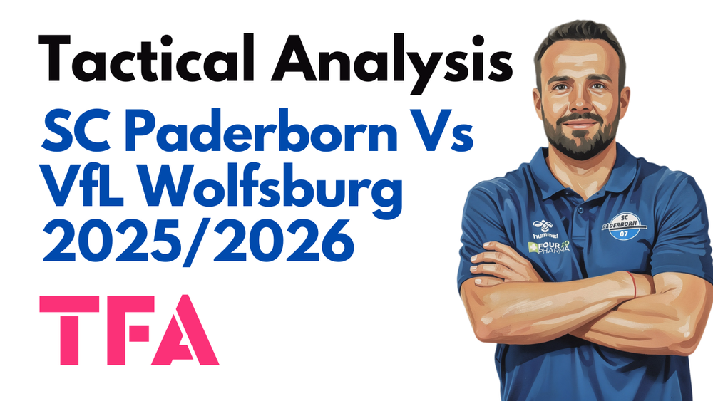 SC Paderborn Vs VfL Wolfsburg [2–1 AET] – Bundesliga Promotion/Relegation Playoff 2025/2026: Promotion Earned Through Patience – Tactical Analysis