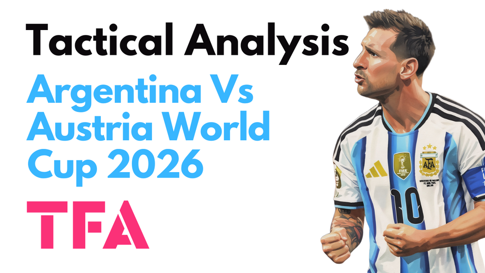 Argentina Vs Austria [2–0] – FIFA World Cup 2026: The Diego Simeone Influence Behind Messi's Record-Setting Win – Tactical Analysis