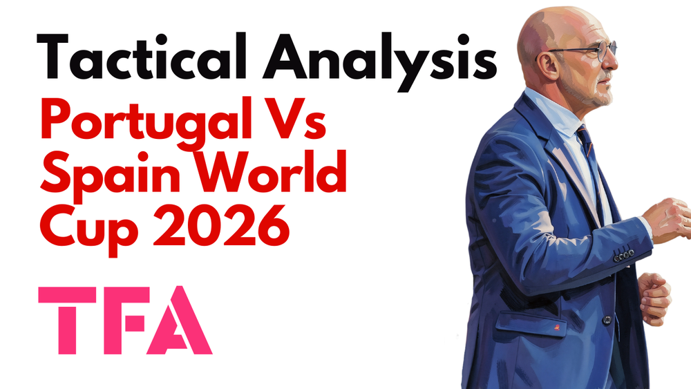 Portugal Vs Spain [0–1] – FIFA World Cup 2026: La Roja Tactics Grind Their Way Into The Quarter-Final – Tactical Analysis