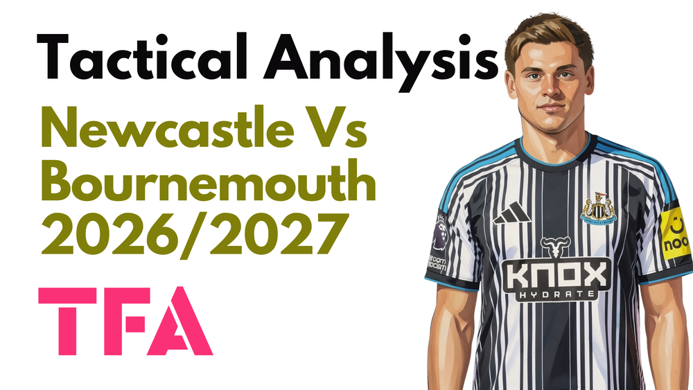 Newcastle United Vs Bournemouth [2-2] Premier League 2026/2027: Marco Rose Vs Matthias Jaissle In A Red Bull Pressing Battle - Tactical Analysis