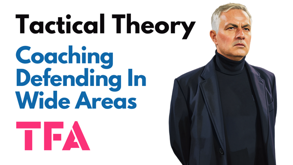 How To Coach Defending In Wide Areas - Tactical Theory