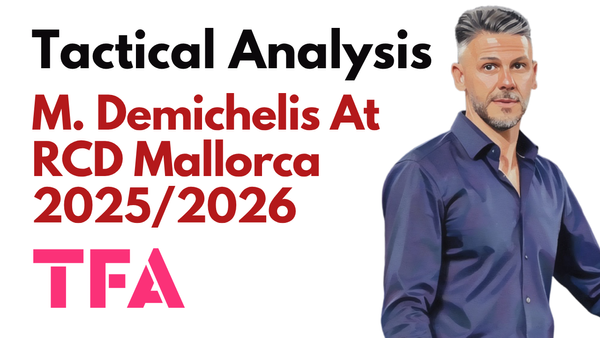 Martin Demichelis Tactics At RCD Mallorca 2025/2026: The Midfield Diamond Transformation – Tactical Analysis
