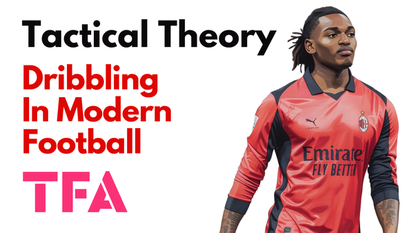 Dribbling In Modern Football: How AC Milan, Bayern Munich & PSG Unlock Individual Brilliance – Tactical Theory