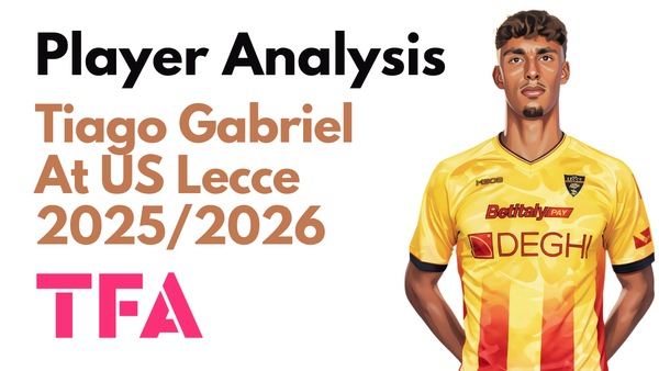 Tiago Gabriel Scout Report At US Lecce 2025/2026: A Modern Defender Thriving Under Pressure – Player Analysis