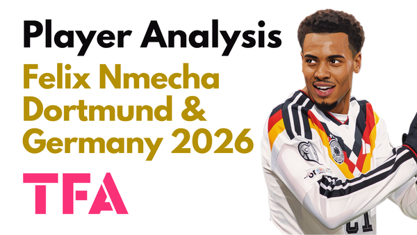 Felix Nmecha Scout Report At Borussia Dortmund & Germany 2026: The World Cup Midfielder Everyone Is Watching – Player Analysis