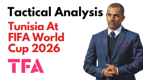 Sabri Lamouchi Tactics At Tunisia 2026: Can The Eagles Of Carthage Finally Reach The World Cup Knockout Stage? – Tactical Analysis