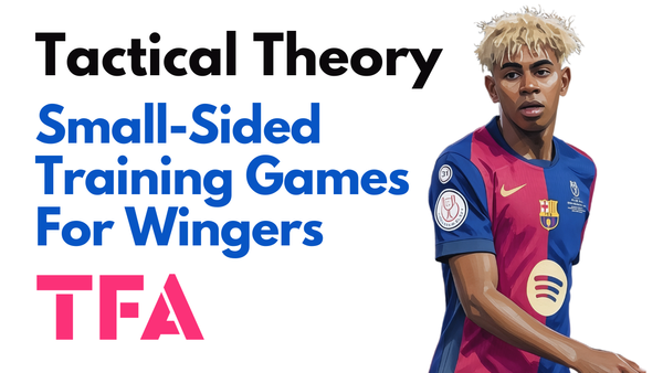 Small-Sided Football Training Games For Wingers Inspired By Arsenal, Bayern Munich & Barcelona – Tactical Theory