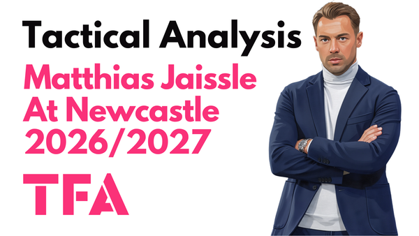 Matthias Jaissle Tactics At Newcastle United 2026/2027: What Can His Al Ahli Evolution Teach Us About The Magpies Mission? – Data Analysis