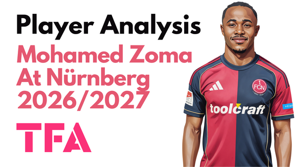 Mohamed Alì Zoma Scout Report At 1. FC Nürnberg 2026/2027: Who Is The €20m-Rated West Ham United Target? - Player Analysis