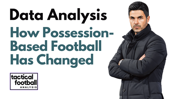 Premier League 2026/2027: Is Possession Football Losing Its Power? - Data Analysis