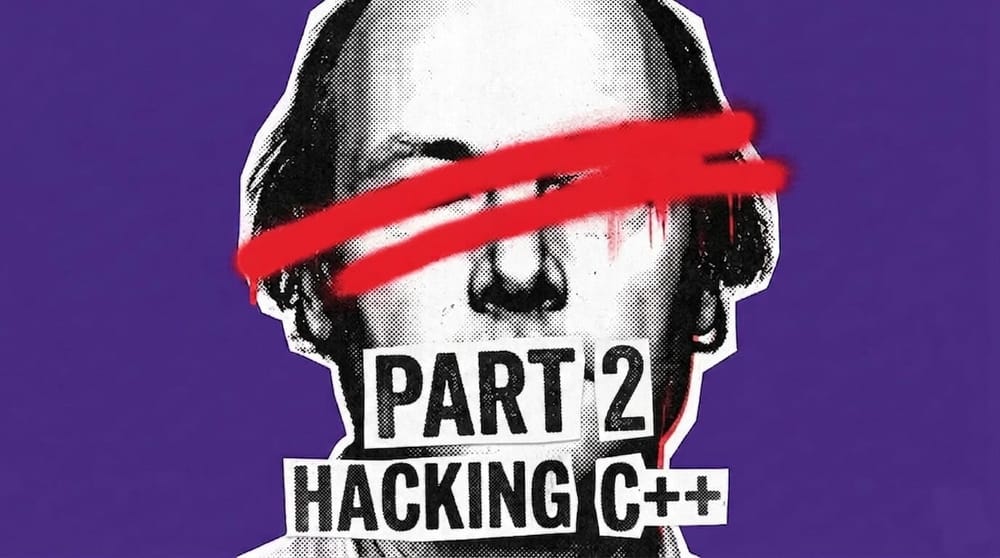 Hacking C++ (Part 2)