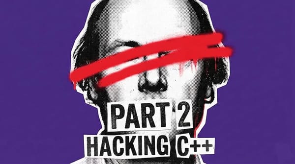 Hacking C++ (Part 2)