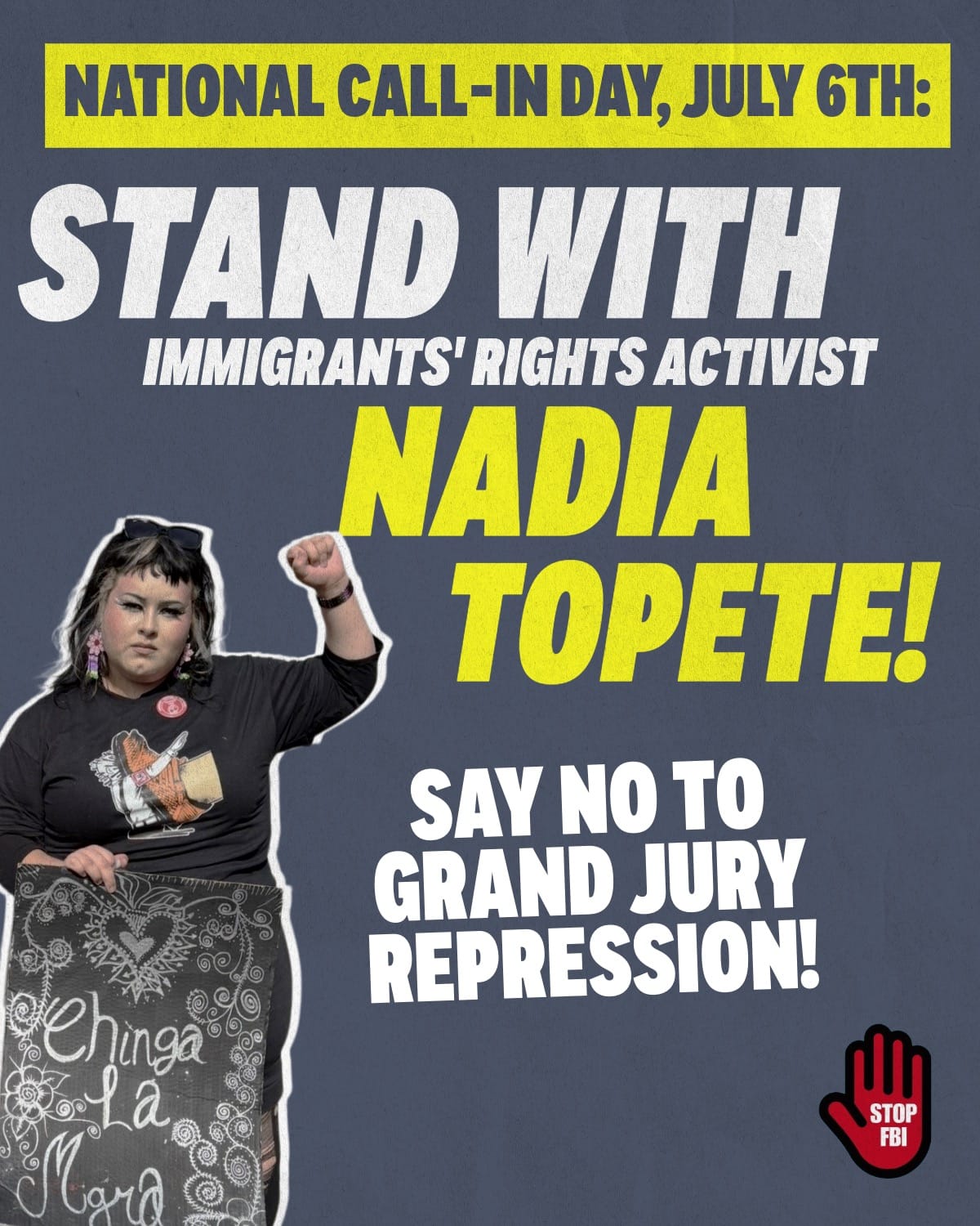 National Call In Day on July 6! Stand With Immigrants’ Rights Activist Nadia Topete! Say No to Grand Jury Repression!