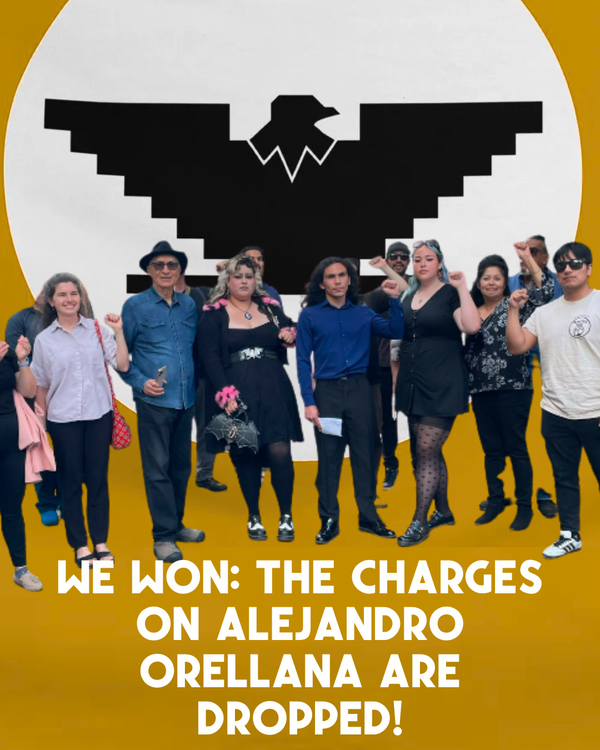 The Committee to Stop FBI Repression Celebrates Big Win: Charges Dropped on Alejandro Orellana!