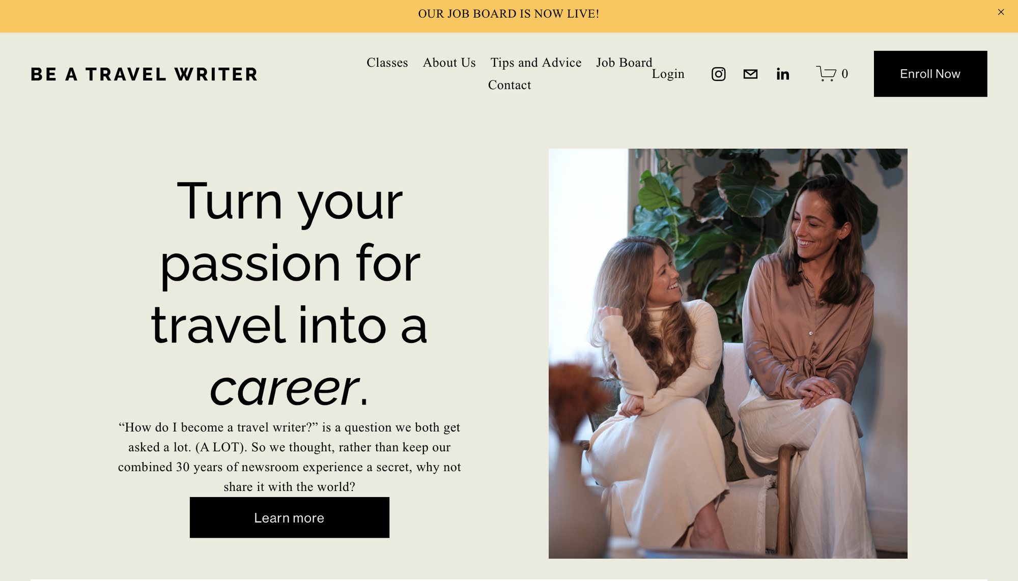 Homepage of Be a Travel Writer with a photo of two women smiling at each other and the tagline “Turn your passion for travel into a career.”Homepage of Be a Travel Writer with a photo of two women smiling at each other and the tagline “Turn your passion for travel into a career.”